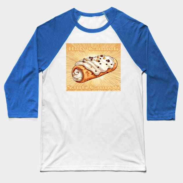 Holy Cannoli Santi Cannoli Baseball T-Shirt by Kingrocker Clothing